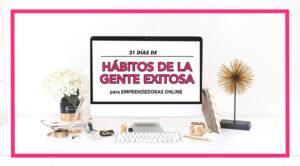 21 días de hábitos de la gente exitosa
