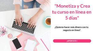 Monetiza y crea tu curso en línea