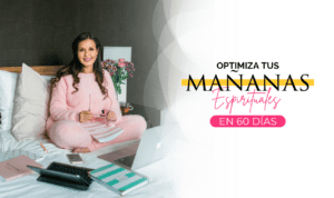 OTME – Optimiza tus mañanas espirituales en 60 días